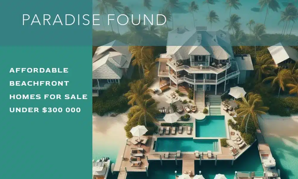 Affordable Beachfront Bliss Beachfront Homes For Sale Under 300 000 